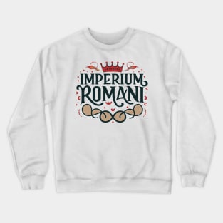 Ancient Rome Imperium Romani Crewneck Sweatshirt